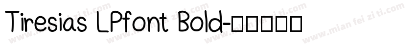 Tiresias LPfont Bold字体转换